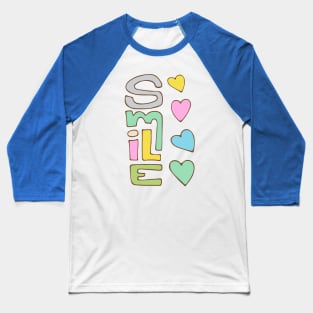 SMILE Uplifting Lettering with Friendship Happiness Love Hearts - UnBlink Studio by Jackie Tahara Baseball T-Shirt